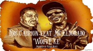 WOUVÈ KÈ Loïc Cabrion feat MC Eldorado