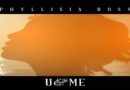 U & ME Phyllisia Ross
