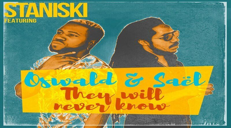 STANISKI SAËL OSWALD They will Never Know