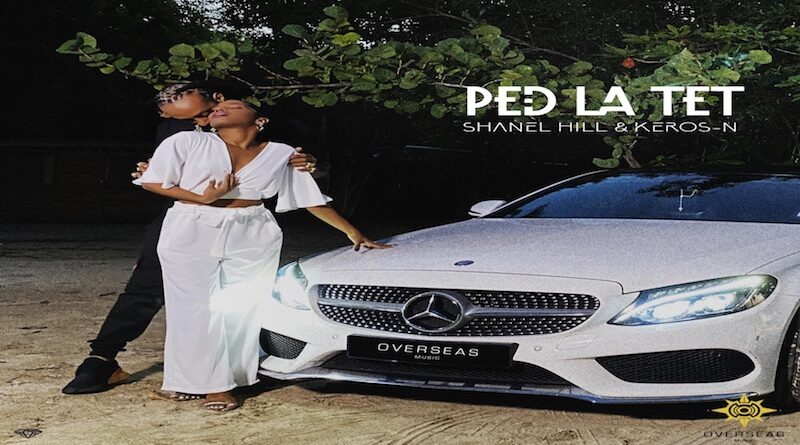 SHANEL HILL feat KEROS'N Ped La Tet
