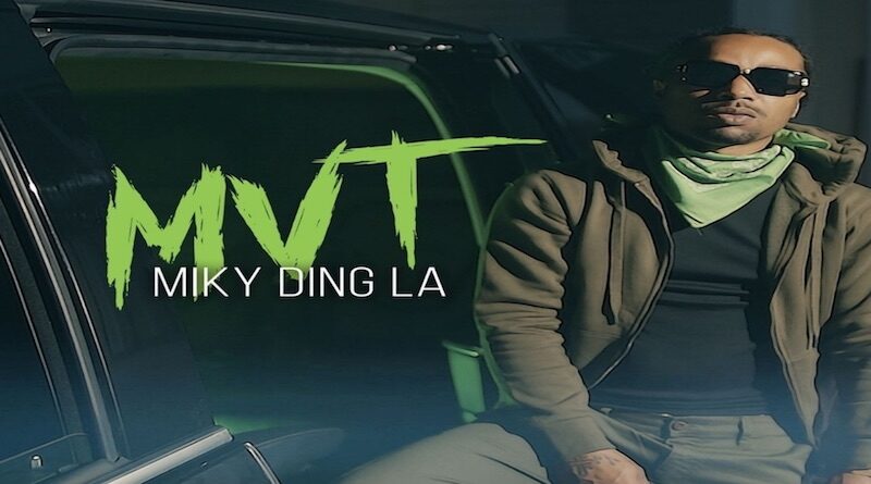 MVT by Miky Ding La, dance hall 2022