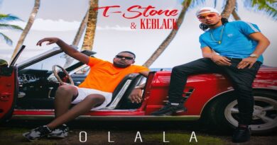 Olala by T-Stone & Keblack, Afrobeats 2019