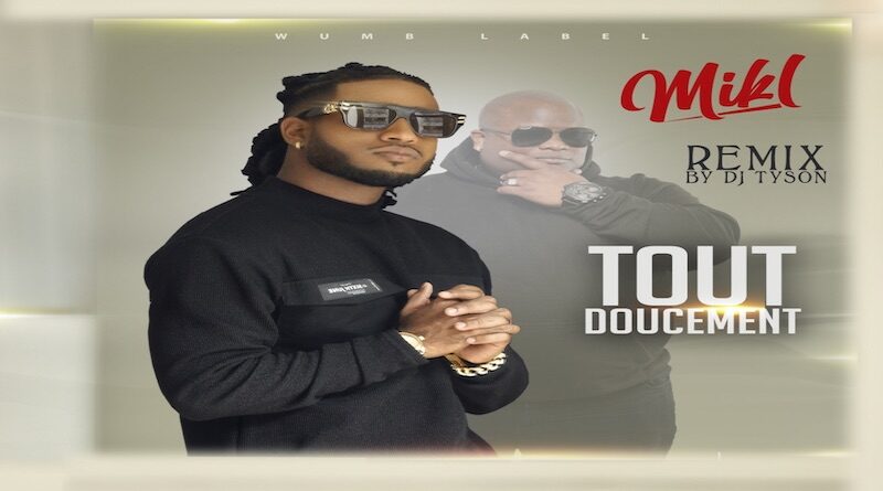 Tout doucement By MIK L, Afrobeats 2022