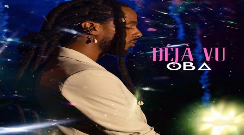 Déja vu - Oba Afrobeats 2024.jpg
