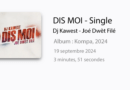 Dis moi by Dj Kawest feat Joé Dwèt Filé, kompa 2024