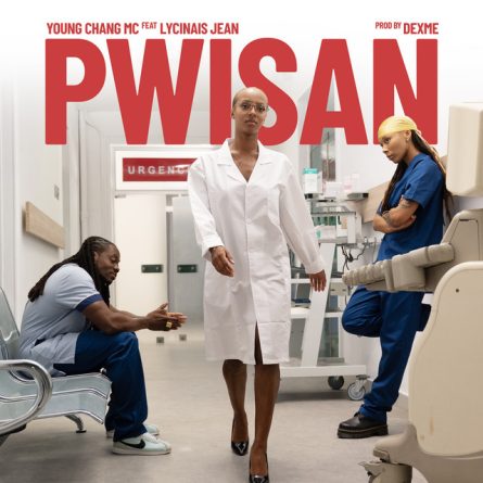 Pwisan – Young Chang MC feat. Lycinaïs Jean