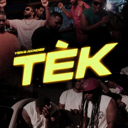 Tèk – YSN & Aknose